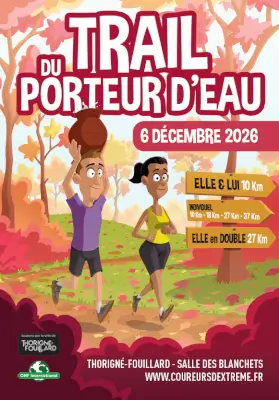 Trail du Porteur d’Eau — Thorigne fouillard (35), 6 décembre 2026 · Trail
