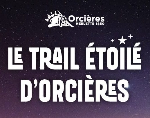 Trail étoilé d’Orcières 2026